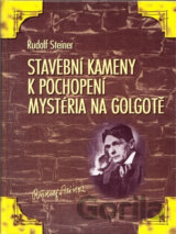 Stavební kameny k pochopení mystéria na Golgotě
