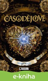 Časodějové – Srdce času