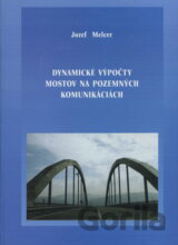 Dynamické výpočty mostov na pozemných komunikáciách