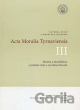Acta Moralia Tyrnaviensia III