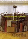 Jaroslav Kozlowski - Objekty a instalace/ Objects and Installations