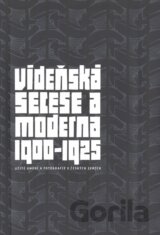 Vídeňská secese a moderna 1900-1925