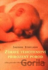 Zdravé těhotenství, přirozený porod