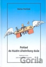 Pohled do hlubin úředníkovy duše