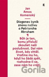 Diogenes kynik znovu naživu a Patriarcha Abraham