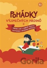 Pohádky výjimečných hrdinů II