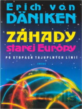Záhady starej Európy : po stopách tajuplných línií