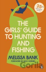 The Girls' Guide to Hunting and Fishing
