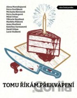 Tomu říkám překvapení
