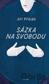 Sázka na svobodu