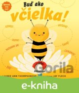 Spoznaj svoj svet - Buď ako včielka
