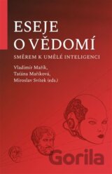 Eseje o vědomí směrem k umělé inteligenci