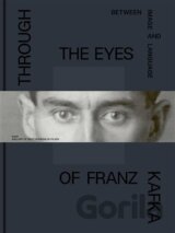 Through the Eys of Franz Kafka