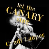 Cyndi Lauper: Let the Canary Sing LP