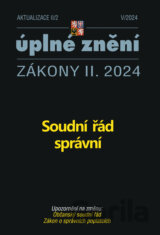 Aktualizace II/2 / 2024 - Soudní řád správní