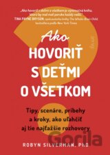 Ako hovoriť s deťmi o všetkom