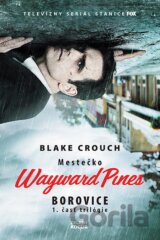 Mestečko Wayward Pines: Borovice