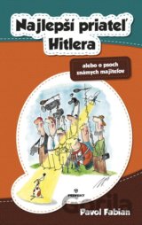 Najlepší priateľ Hitlera alebo o psoch známych majiteľov