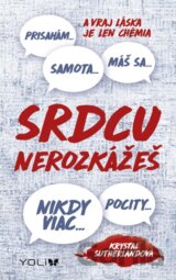 Srdcu nerozkážeš