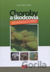 Choroby a škodcovia záhradníckych rastlín