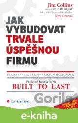 Jak vybudovat trvale úspěšnou firmu