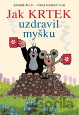 Jak krtek uzdravil myšku