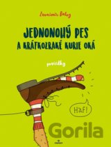 Jednonohý pes a krátkozraké kurie oká