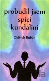 Probudil jsem spící kundaliní