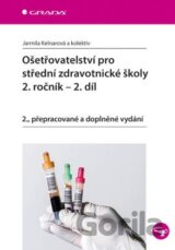 Ošetřovatelství pro střední zdravotnické školy - 2.ročník (2. díl)