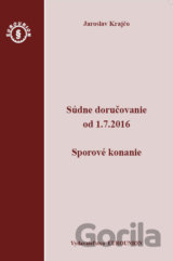 Súdne doručovanie od 1.7.2016 – Sporový poriadok