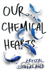 Our Chemical Hearts