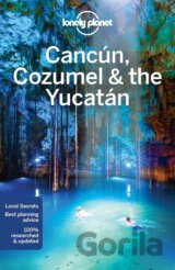 Cancun, Cozumel & the Yucatan
