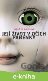Její život v očích panenky