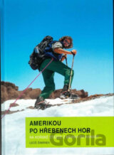 Amerikou po hřebenech hor