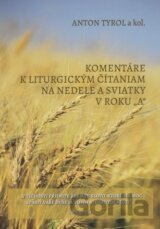 Komentáre k liturgickým čítaniam na nedele a sviatky v roku „A“
