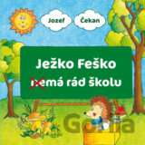 Ježko Feško nemá rád školu