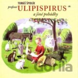 Profesor Ulipispirus a jiné pohádky