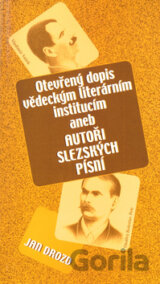 Otevřený dopis vědeckým institucím aneb Autoři Slezských písní