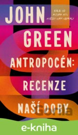 Antropocén: Recenze naší doby