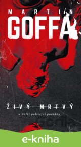 Živý mrtvý a další policejní povídky