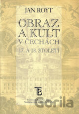 Obraz a kult v Čechách 17. a 18. století