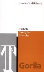 Příběh Fredyho Hirsche