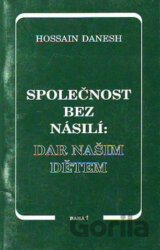 Společnost bez násilí: dar našim dětem