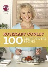 My Kitchen Table: 100 Great Low-Fat Recipes