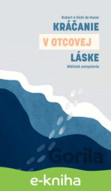 Kráčanie v Otcovej láske