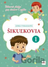 Šikuľkovia 1