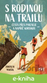 S rodinou na trailu