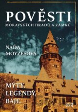 Pověsti moravských hradů a zámků
