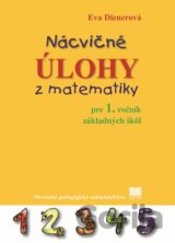 Nácvičné úlohy z matematiky pre 1. ročník základných škôl