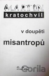 V doupěti misantropů